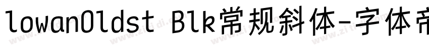 lowanOldst Blk常规斜体字体转换